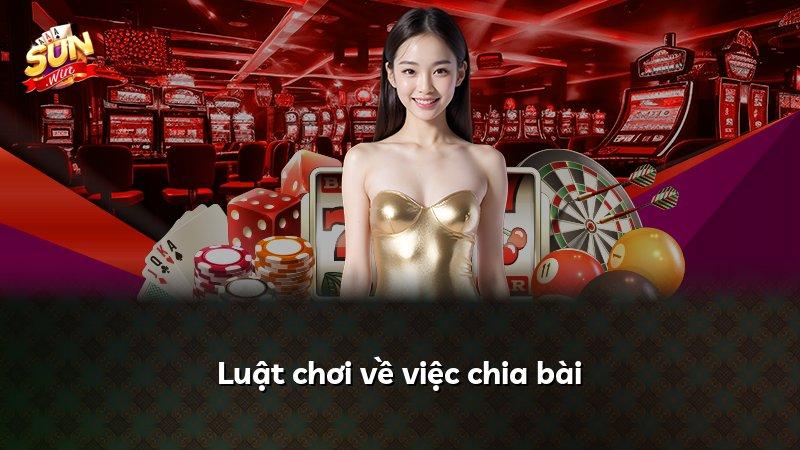 Luật chơi về việc chia bài